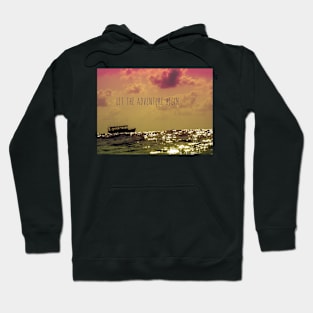 Let the adventure begin Hoodie